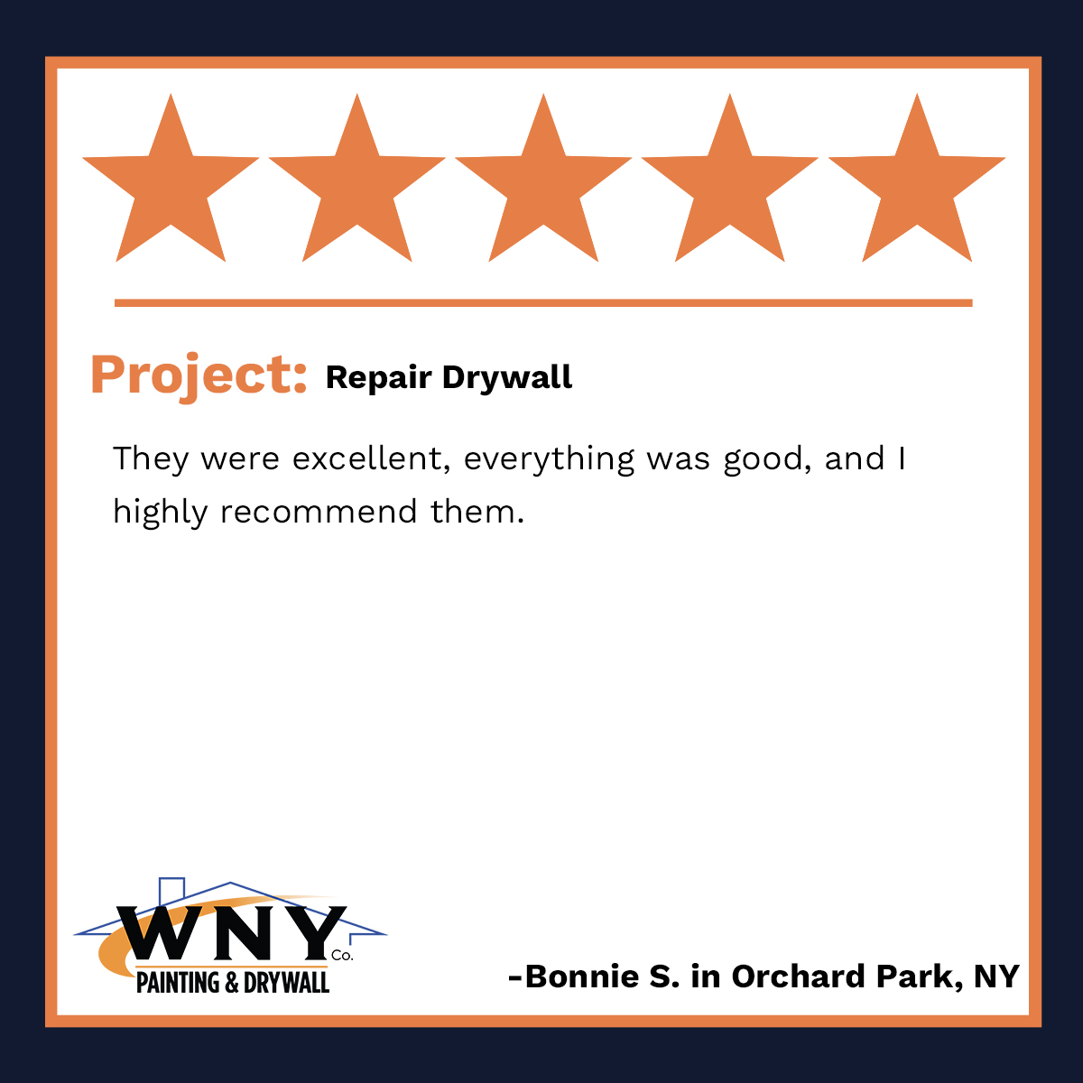 Customer testimonial from Bonnie S. in Orchard Park recommending the company's drywall repair work